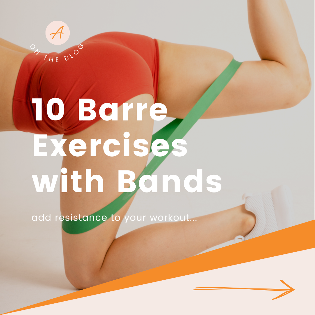 Top 10 Barre Exercises with Resistance Bands – Aleenta Health Club