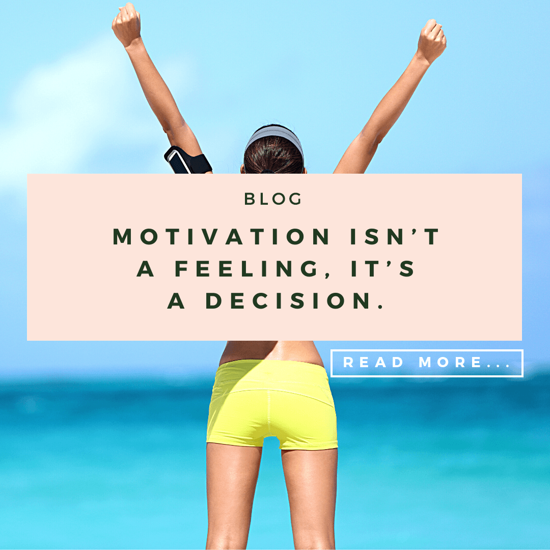 Motivation Isn't a Feeling, It's a Decision. - Aleenta BARRE