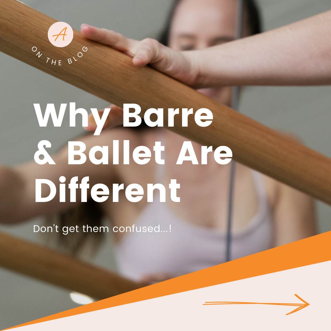 Barre VS Ballet and Why They’re Completely Different