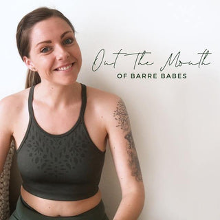 Out The Mouth Of Barre Babes #1 - Aleenta BARRE